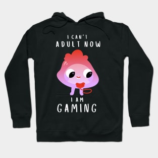 Gamers Can't Adult Hoodie